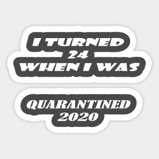 quarantine birthday Sticker